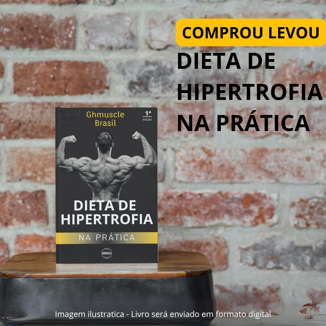 E-book: Dieta para Hipertrofia na prática