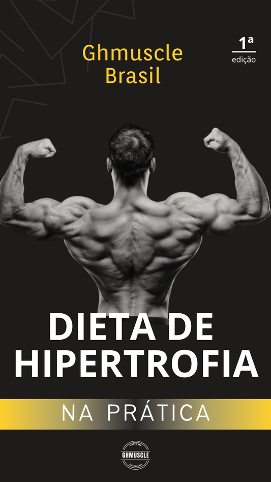 E-book: Dieta para Hipertrofia na prática